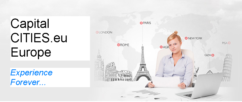 Capital Cities Europe - Experience Forever... Visit all European centers and discover the life of the residents. London, Rome or Paris, but also Prague, Sofia or Riga.