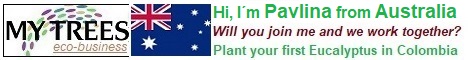 My Trees Global project – Hi, I am Pavlina from Australia. My sponsor is Vratislav Rehola. Will you join me and we work together? Plant your first Eucalyptus pellita in Colombia!