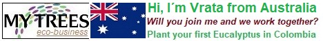 My Trees Global project – Hi, I am Vrata from Australia. My sponsor is Jana Pernicová. Will you join me and we work together? Plant your first Eucalyptus pellita in Colombia!