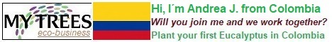 My Trees Global project – Hi, I am Andrea Johanna from Colombia. My sponsor is Zdenek Pernica. Will you join me and we work together? Plant your first Eucalyptus pellita in Colombia!
